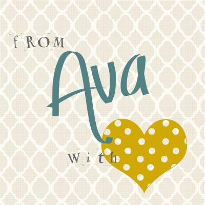 from Ava, with love